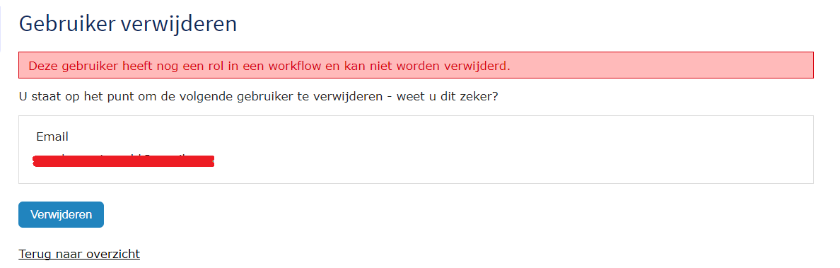 TrIFact365 gebruiker verwijderen: Deze gebruiker heeft nog een rol in een workflow en kan niet worden verwijderd.