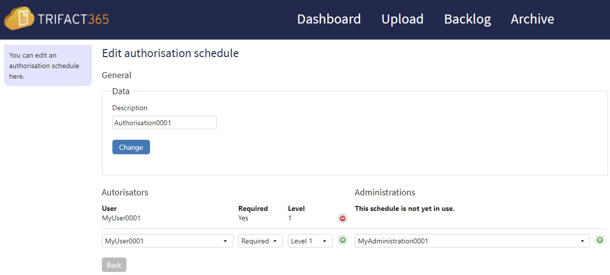 Authorisation and procuration schemes can be set up and managed with TriFac365.